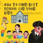 Read more about the article How to Find the Best School for Your Kids: 9 Points to Remem