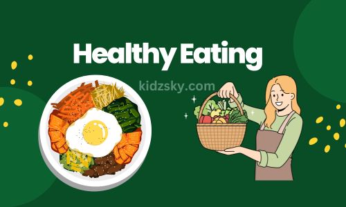 Develop Good Eating Habits in Kids