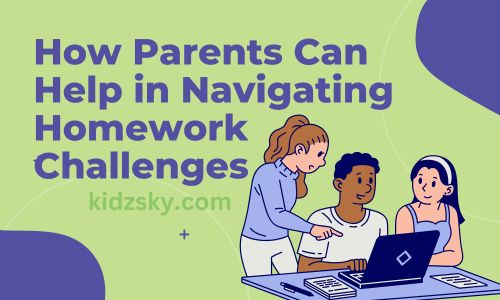 How Parents Can Help in Homework