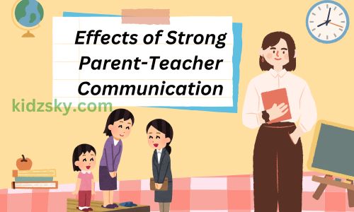 Effects of Strong Parent-Teacher Communication