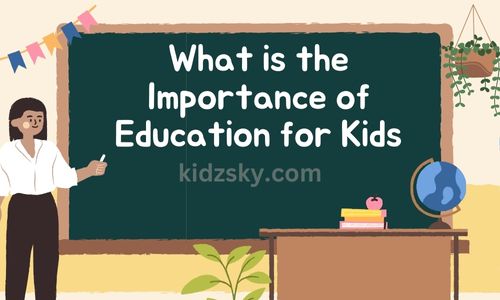 Importance of Education for Kids