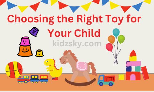 Choosing the Right Toy for Your Child