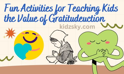 Fun Activities for Teaching Kids the Value of Gratitude