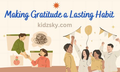 Making Gratitude a Lasting Habit